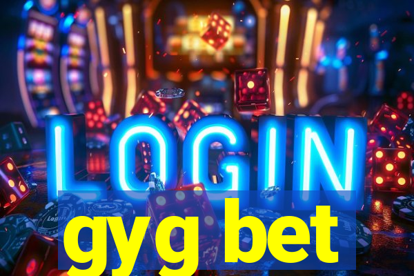 gyg bet